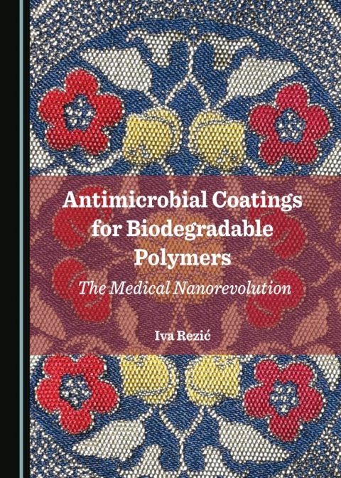 Cover image for book Antimicrobial Coatings for Biodegradable Polymers