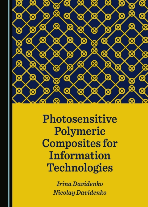 Cover image for book Photosensitive Polymeric Composites for Information Technologies