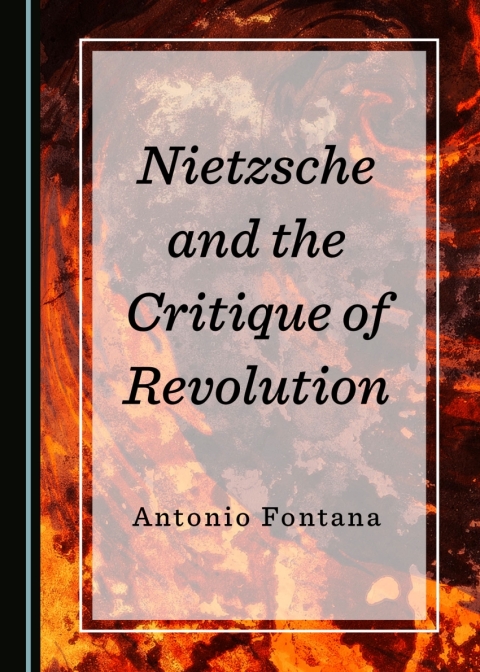 Cover image for book Nietzsche and the Critique of Revolution