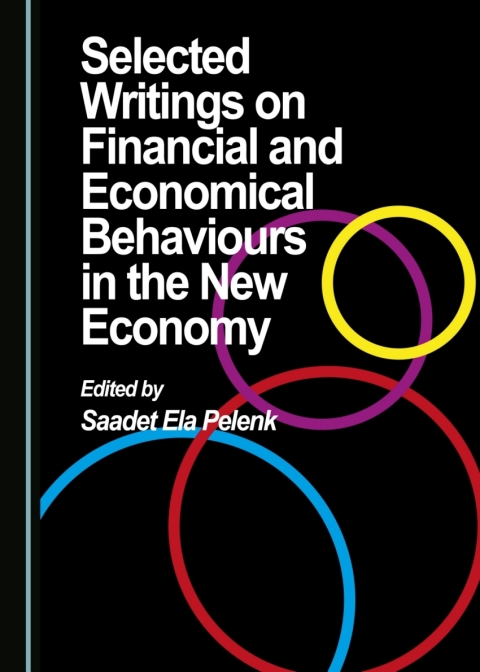 Cover image for book Selected Writings on Financial and Economical Behaviours in the New Economy
