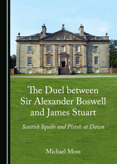 Cover image for book The Duel between Sir Alexander Boswell and James Stuart