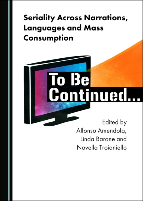 Cover image for book Seriality Across Narrations, Languages and Mass Consumption