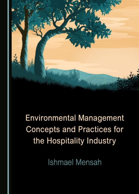 Cover image for book Environmental Management Concepts and Practices for the Hospitality Industry