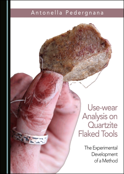 Cover image for book Use-wear Analysis on Quartzite Flaked Tools