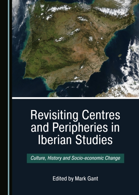 Cover image for book Revisiting Centres and Peripheries in Iberian Studies