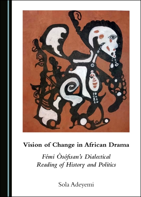 Cover image for book Vision of Change in African Drama