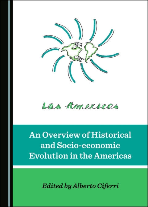 Cover image for book An Overview of Historical and Socio-economic Evolution in the Americas