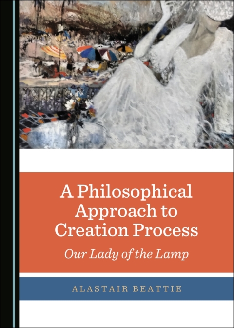 Cover image for book A Philosophical Approach to Creation Process