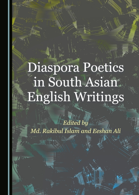 Cover image for book Diaspora Poetics in South Asian English Writings