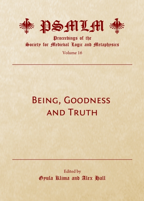 Cover image for book Being, Goodness and Truth (Volume 16