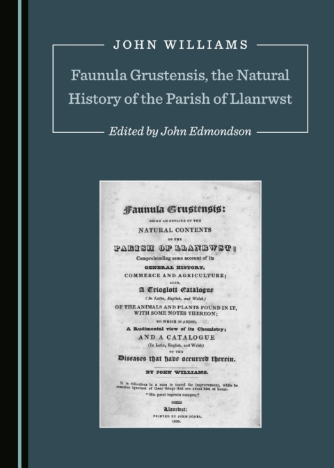 Cover image for book Faunula Grustensis, the Natural History of the Parish of Llanrwst