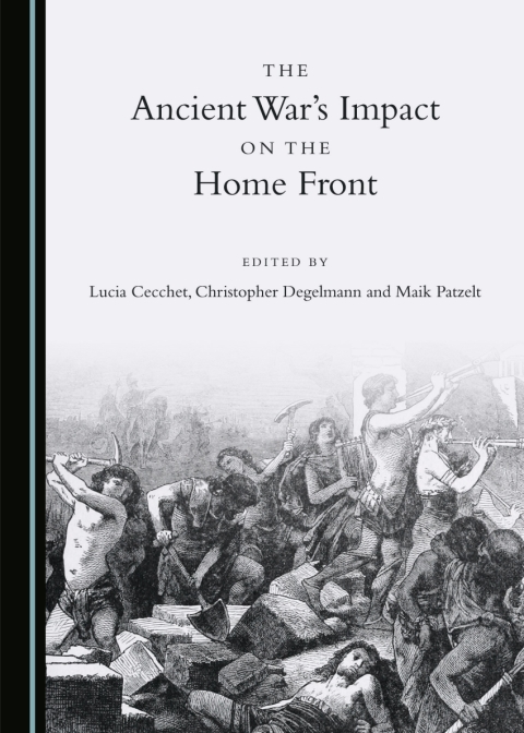 Cover image for book The Ancient War’s Impact on the Home Front