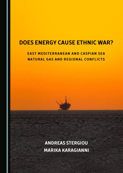 Cover image for book Does Energy Cause Ethnic War? East Mediterranean and Caspian Sea Natural Gas and Regional Conflicts
