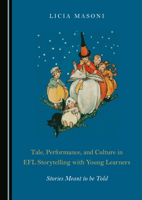 Cover image for book Tale, Performance, and Culture in EFL Storytelling with Young Learners
