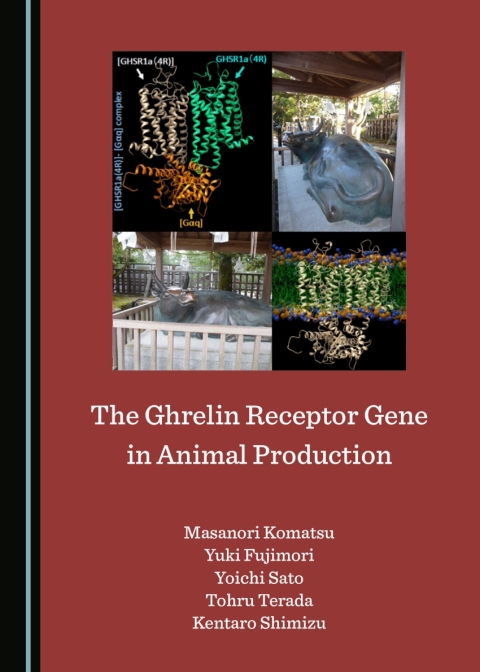 Cover image for book The Ghrelin Receptor Gene in Animal Production
