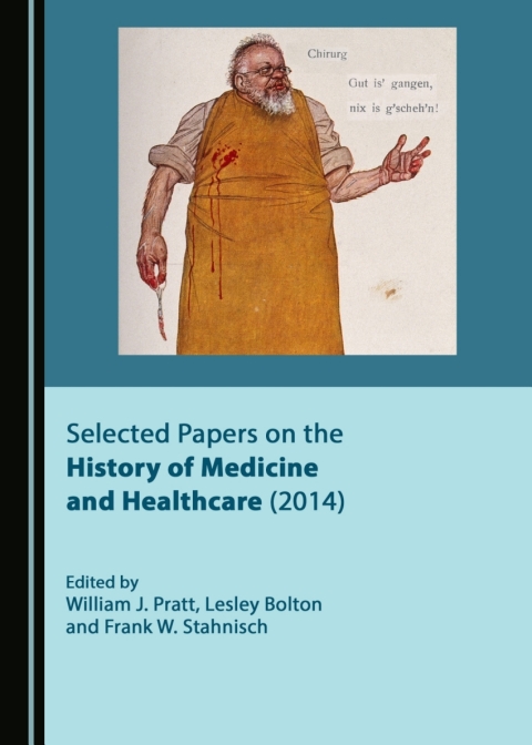 Cover image for book Selected Papers on the History of Medicine and Healthcare (2014)