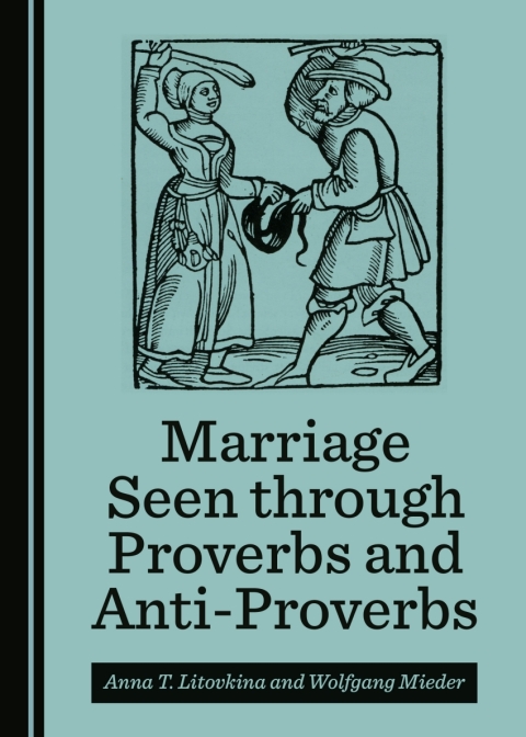 Cover image for book Marriage Seen through Proverbs and Anti-Proverbs