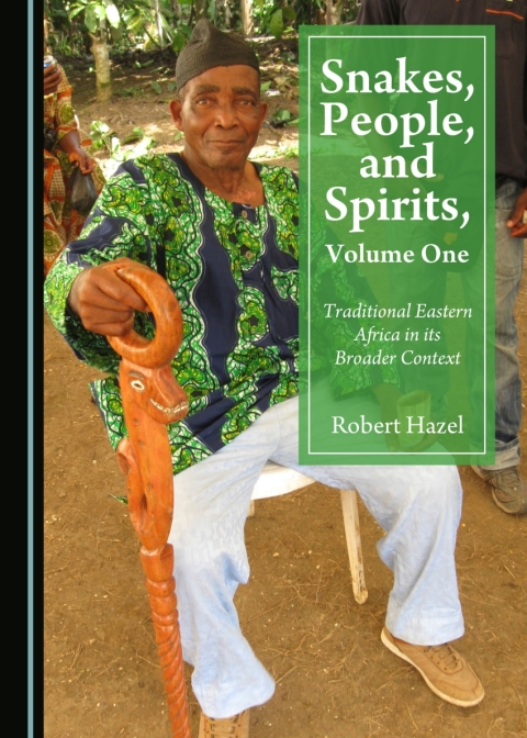 Cover image for book Snakes, People, and Spirits, Volume One