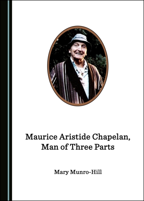 Cover image for book Maurice Aristide Chapelan, Man of Three Parts