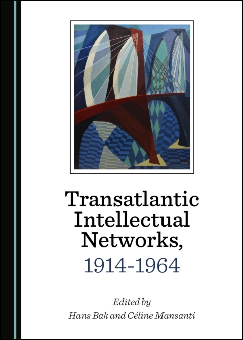 Cover image for book Transatlantic Intellectual Networks, 1914-1964