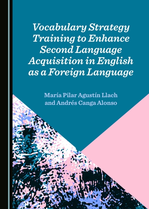 Cover image for book Vocabulary Strategy Training to Enhance Second Language Acquisition in English as a Foreign Language