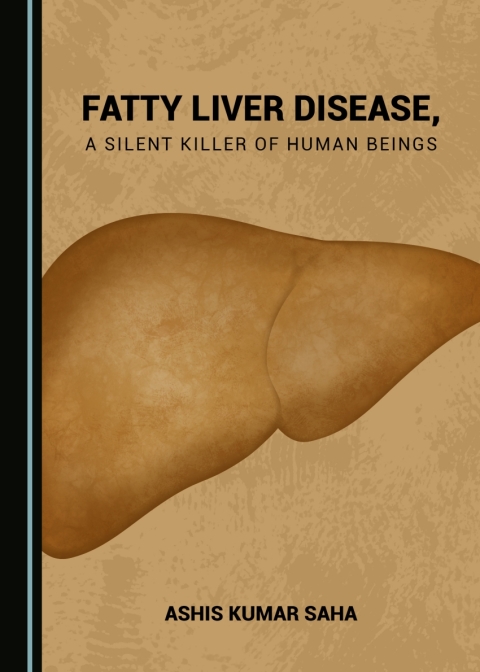Cover image for book Fatty Liver Disease, a Silent Killer of Human Beings