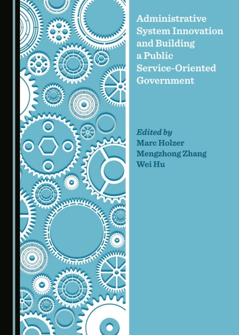 Cover image for book Administrative System Innovation and Building a Public Service-Oriented Government