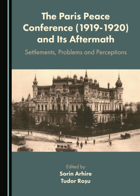 Cover image for book The Paris Peace Conference (1919-1920) and Its Aftermath