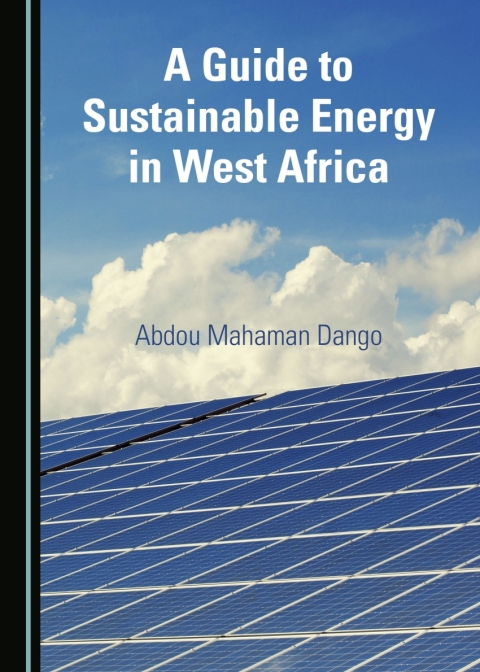 Cover image for book A Guide to Sustainable Energy in West Africa
