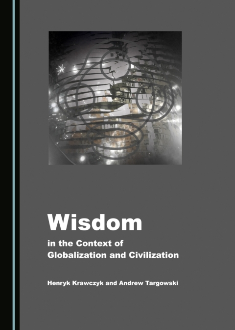 Cover image for book Wisdom in the Context of Globalization and Civilization
