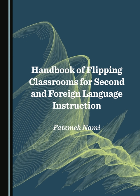 Cover image for book Handbook of Flipping Classrooms for Second and Foreign Language Instruction