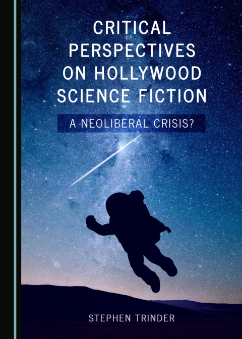 Cover image for book Critical Perspectives on Hollywood Science Fiction