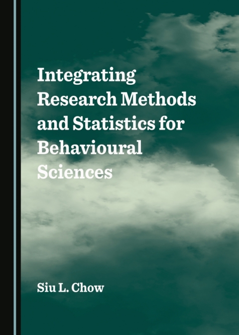Cover image for book Integrating Research Methods and Statistics for Behavioural Sciences