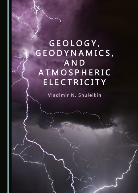Cover image for book Geology, Geodynamics, and Atmospheric Electricity
