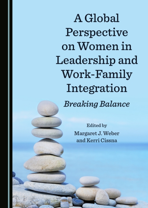 Cover image for book A Global Perspective on Women in Leadership and Work-Family Integration