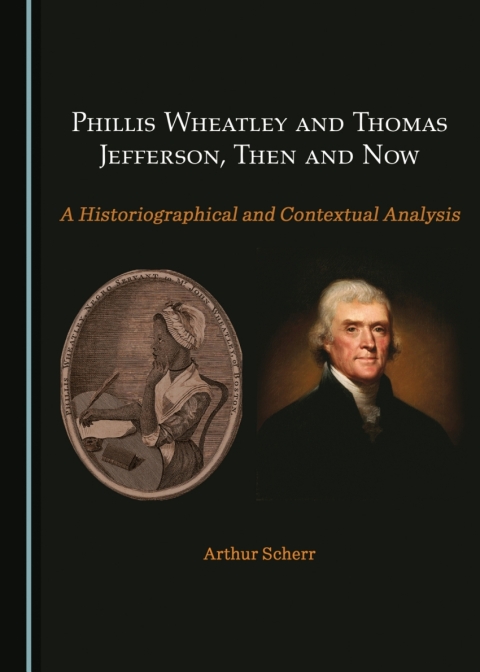 Cover image for book Phillis Wheatley and Thomas Jefferson, Then and Now