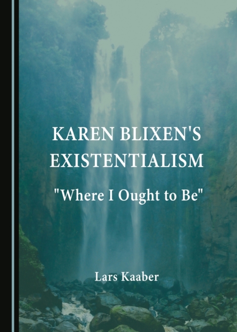 Cover image for book Karen Blixen's Existentialism