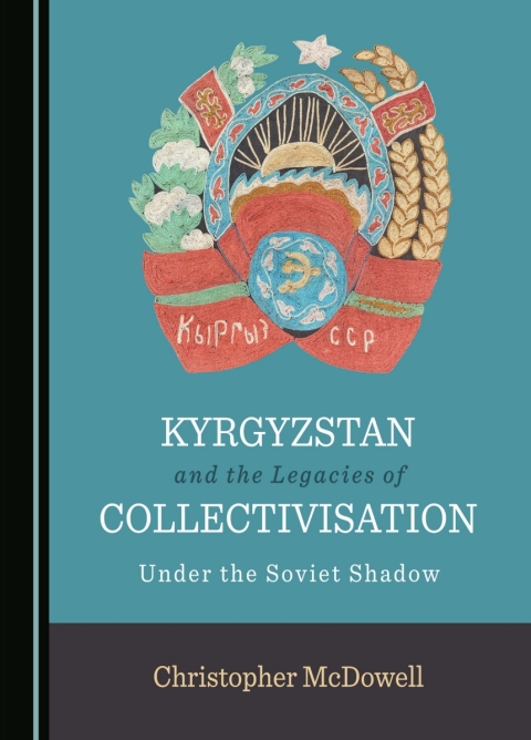 Cover image for book Kyrgyzstan and the Legacies of Collectivisation