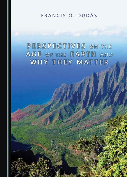 Cover image for book Perspectives on the Age of the Earth and Why They Matter