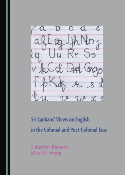 Cover image for book Sri Lankans' Views on English in the Colonial and Post-Colonial Eras