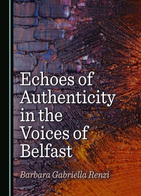 Cover image for book Echoes of Authenticity in the Voices of Belfast