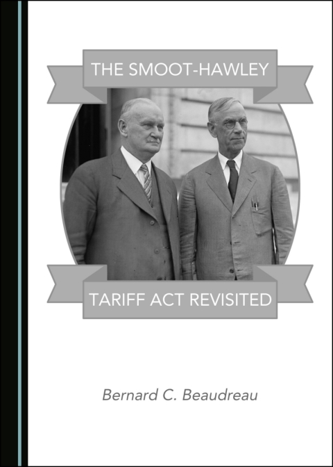 Cover image for book The Smoot-Hawley Tariff Act Revisited