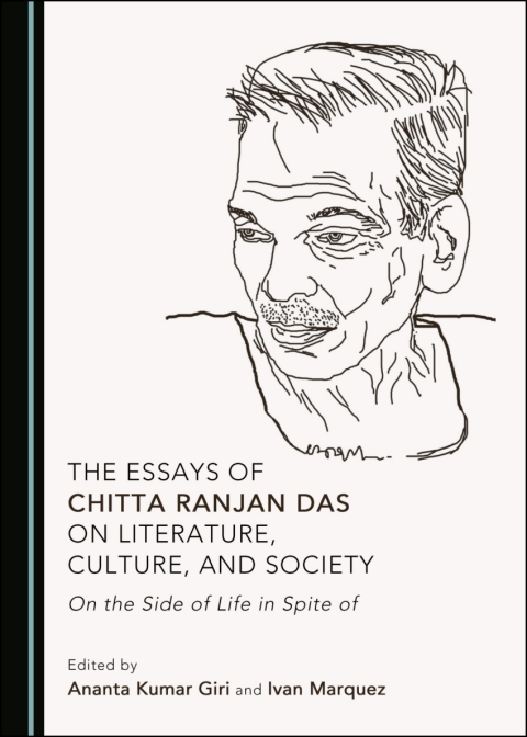 Cover image for book The Essays of Chitta Ranjan Das on Literature, Culture, and Society
