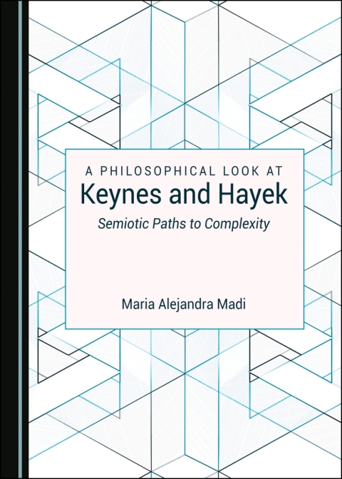 Cover image for book A Philosophical Look at Keynes and Hayek