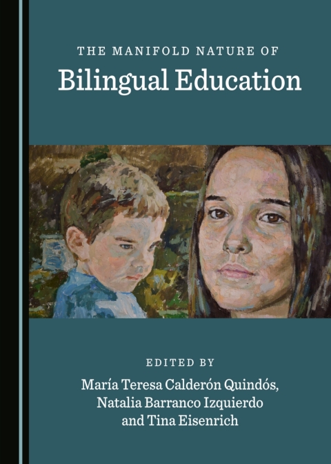 Cover image for book The Manifold Nature of Bilingual Education