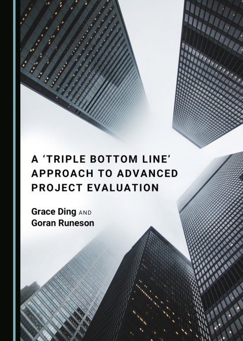 Cover image for book A ‘Triple Bottom Line’ Approach to Advanced Project Evaluation