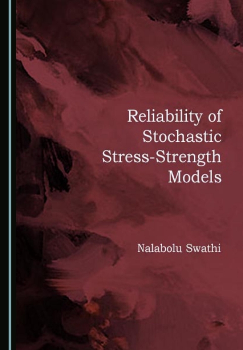 Cover image for book Reliability of Stochastic Stress-Strength Models