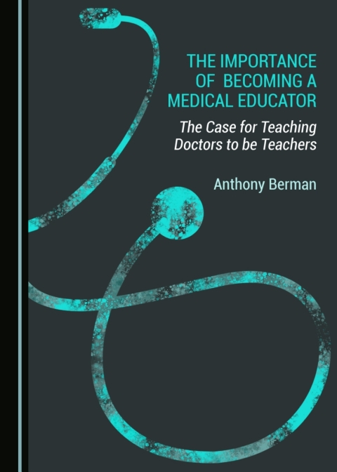 Cover image for book The Importance of Becoming a Medical Educator