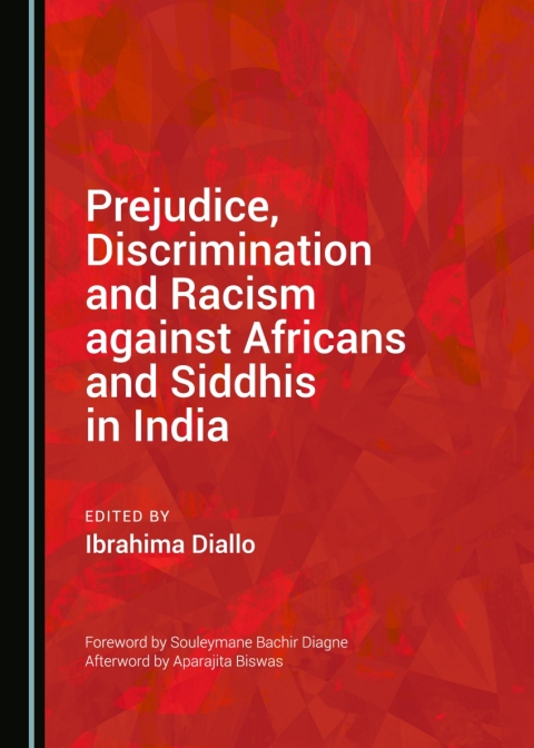 Cover image for book Prejudice, Discrimination and Racism against Africans and Siddhis in India