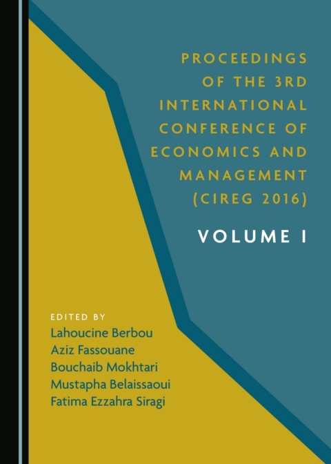 Cover image for book Proceedings of the 3rd International Conference of Economics and Management (CIREG 2016) Volume I